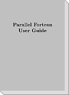 frontcover 3L Parallel FORTRAN User Guide